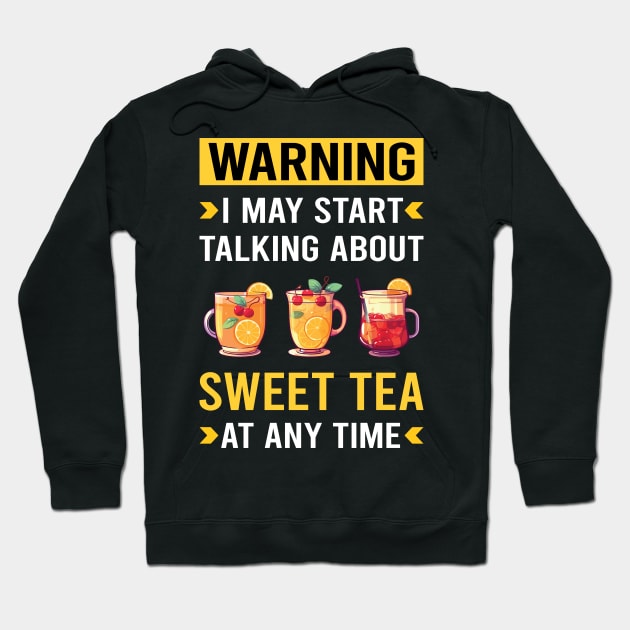 Warning Sweet Tea Hoodie by Good Day